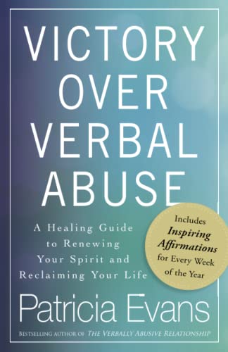 Victory Over Verbal Abuse: A Healing Guide to