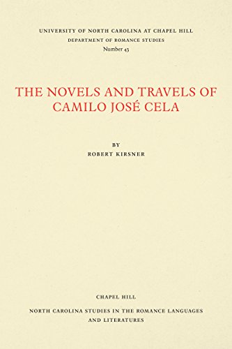 The Novels And Travels Of Camilo Jos Cela (north Carolina Studies In The Romanc [Paperback]