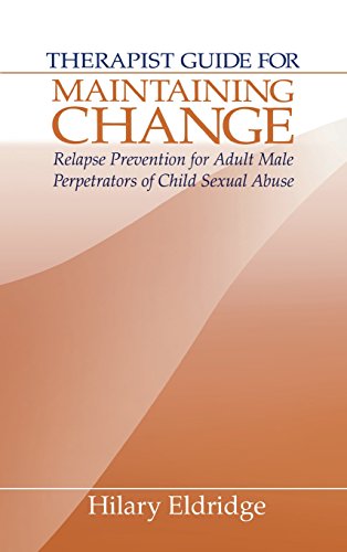 Therapist Guide for Maintaining Change Relapse Prevention for Adult Male Perpet [Hardcover]