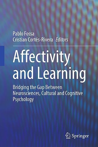 Affectivity and Learning Bridging the Gap Beteen Neurosciences, Cultural and C [Hardcover]