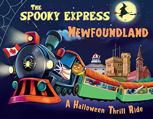 The Spooky Express Newfoundland [Hardcover]