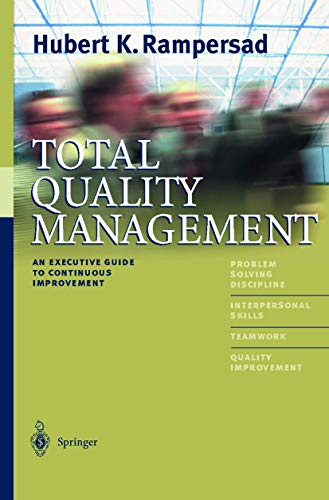 Total Quality Management: An Executive Guide to Continuous Improvement [Paperback]