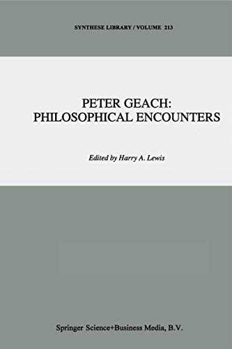 Peter Geach: Philosophical Encounters [Paperback]