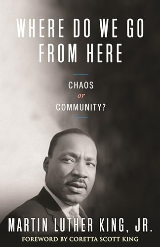 Where Do We Go from Here: Chaos or Community? [Paperback]