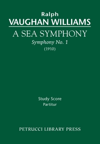 A Sea Symphony - Study Score Symphony No. 1 [Paperback]