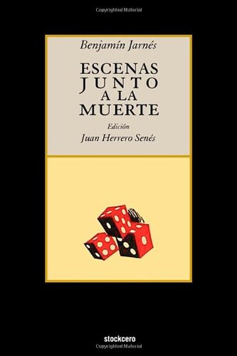 Escenas Junto A La Muerte (spanish Edition) [Paperback]