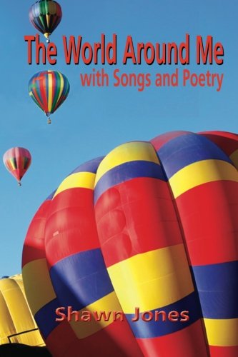 The World Around Me With Songs And Poetry [Paperback]