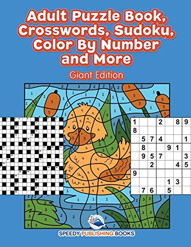 Adult Puzzle Book, Crossords, Sudoku, Color by Number and More (Giant Edition) [Paperback]