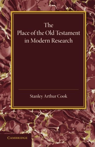 The Place of the Old Testament in Modern Research An Inaugural Lecture [Paperback]