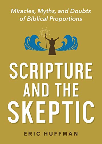 Scripture & The Skeptic                  [TRADE PAPER         ]