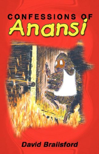 Confessions Of Anansi [Paperback]