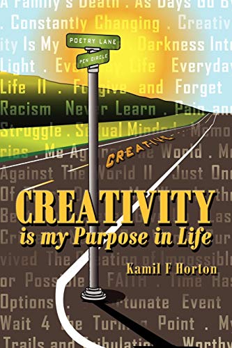 Creativity Is my Purpose in Life [Unknon]