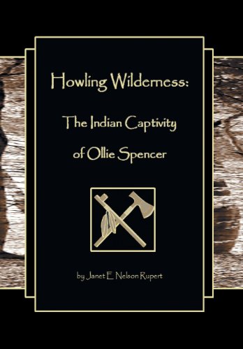 Holing Wilderness The Indian Captivity Of Ollie Spencer [Hardcover]