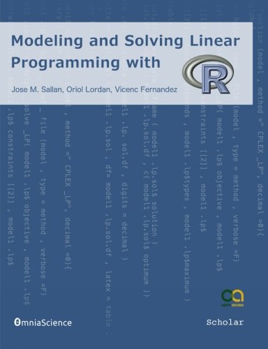 Modeling And Solving Linear Programming With R [Paperback]