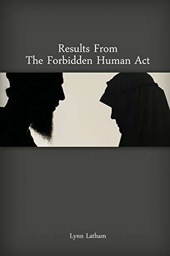 Results From The Forbidden Human Act [Paperback]