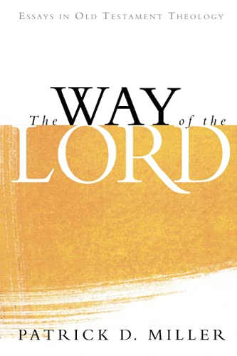 The Way Of The Lord Essays In Old Testament Theology [Paperback]