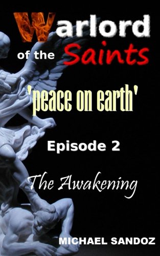 Warlord Of The Saints The Aakening (peace On Earth) (volume 2) [Paperback]