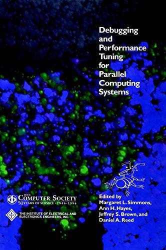 Debugging and Performance Tuning for Parallel Computing Systems [Hardcover]