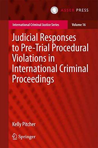 Judicial Responses to Pre-Trial Procedural Violations in International Criminal  [Hardcover]