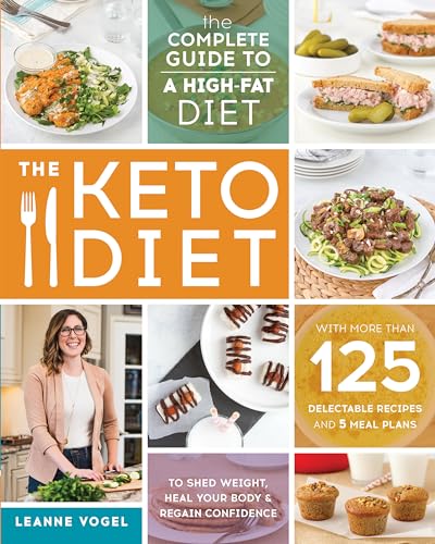 The Keto Diet: The Complete Guide to a High-Fat Diet [Paperback]