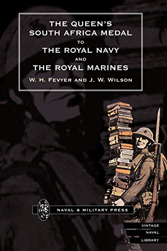 The QueenS South Africa Medal To The Royal Navy And The Royal Marines (vintage  [Paperback]