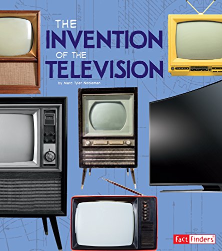 The Invention Of The Television (world-Changing Inventions) [Paperback]