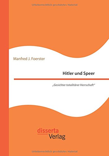 Hitler Und Speer.  gesichter Totalitarer Herrschaft  (german Edition) [Paperback]