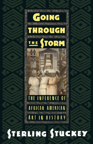 Going through the Storm The Influence of African American Art in History [Paperback]