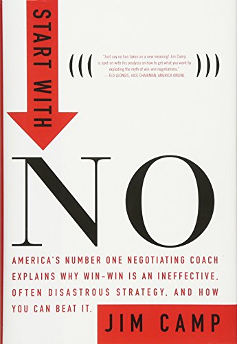 Start with No: The Negotiating Tools That the Pros Don't Want You to Know [Hardcover]