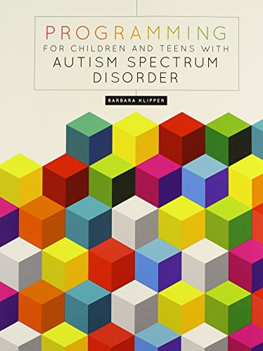 Programming For Children And Teens With Autism Spectrum Disorder [Paperback]