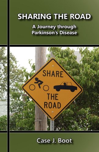 Sharing The Road A Journey Through Parkinson's Disease [Paperback]