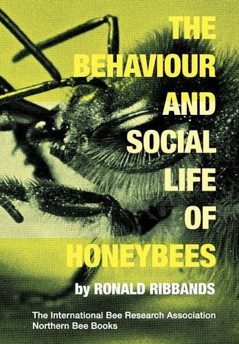 The Behaviour And Social Life Of Honeybees [Paperback]