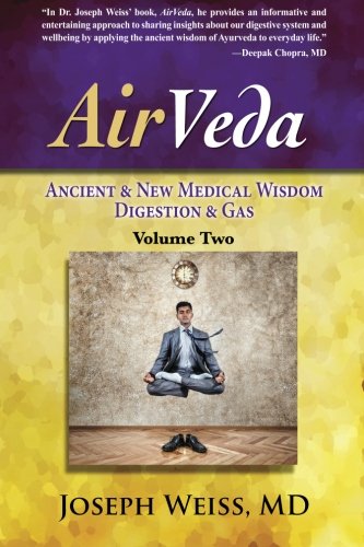 Airveda Ancient & Ne Medical Wisdom, Digestion & Gas, Volume To [Paperback]