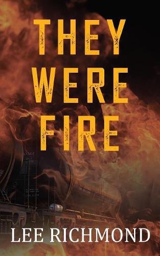 They Were Fire [Paperback]