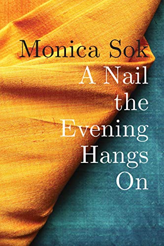 A Nail the Evening Hangs On [Paperback]