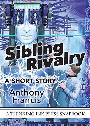 Sibling Rivalry A Short Story [Paperback]