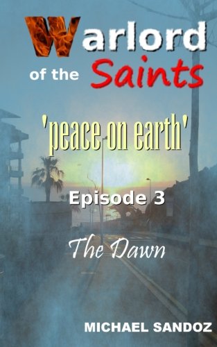 Warlord Of The Saints The Dan (peace On Earth) (volume 3) [Paperback]