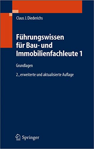 Fhrungsissen fr Bau- und Immobilienfachleute 1 Grundlagen, Betriebsirtschaf [Hardcover]