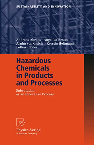 Hazardous Chemicals in Products and Processes: Substitution as an Innovative Pro [Paperback]