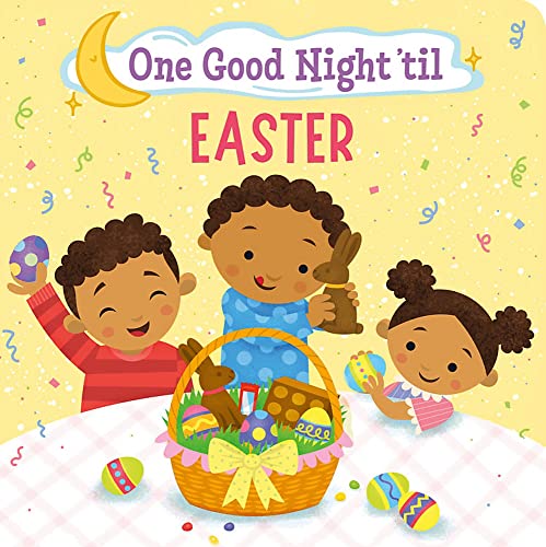 One Good Night 'til Easter [Board book]