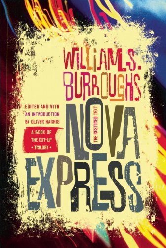 Nova Express: The Restored Text [Paperback]