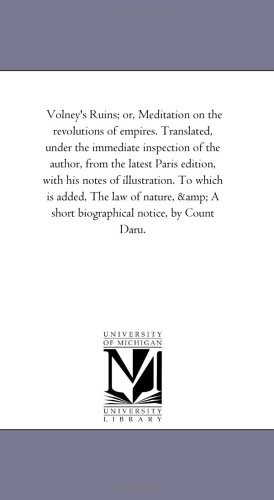 Volney's Ruins; Or, Meditation On The Revolutions Of Empires. Translated, Under  [Paperback]