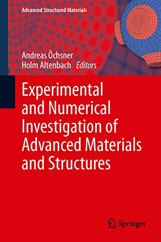 Experimental and Numerical Investigation of Advanced Materials and Structures [Hardcover]