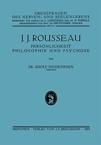 J. J. Rousseau: Persnlichkeit, Philosophie und Psychose [Paperback]