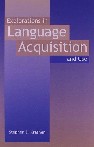 Explorations In Language Acquisition And Use