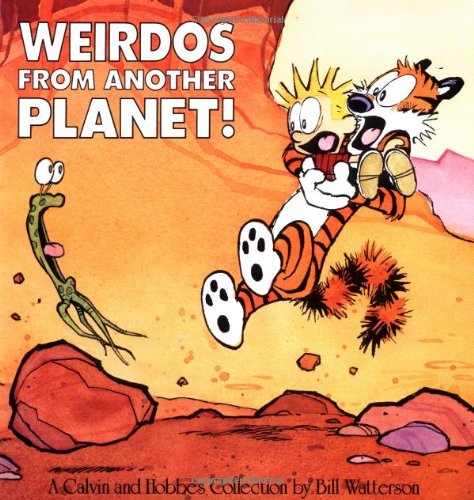 Weirdos from Another Planet!: A Calvin and Ho