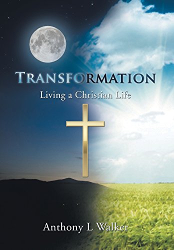 Transformation  Living a Christian Life [Hardcover]