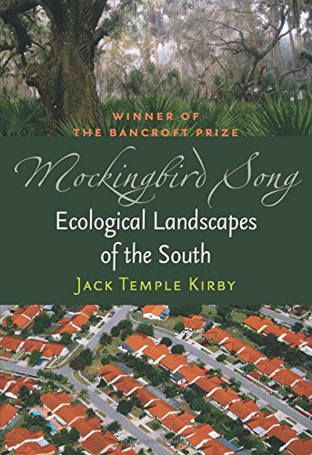 Mockingbird Song Ecological Landscapes Of The South [Paperback]