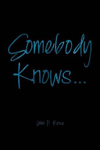 Somebody Knos... [Paperback]