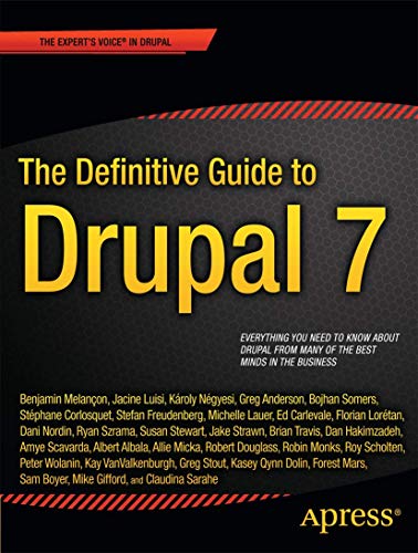 The Definitive Guide to Drupal 7 [Paperback]